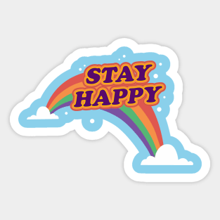 Stay Happy Sticker